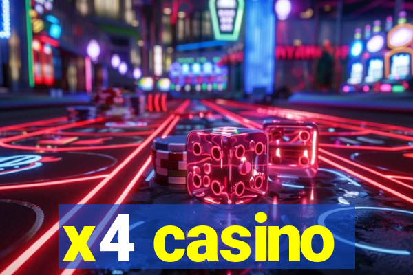 x4 casino
